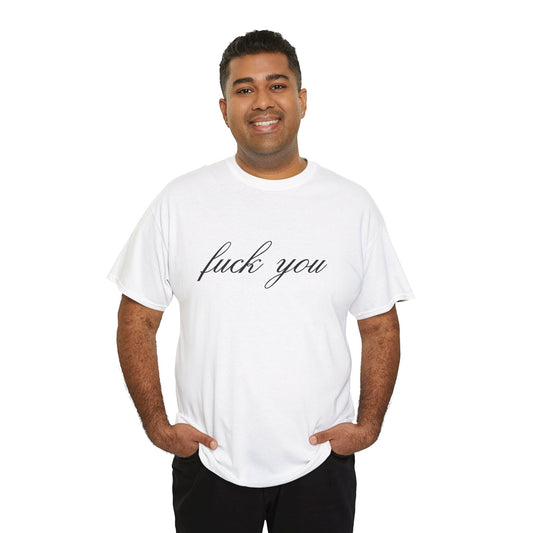 Unisex "Fuck You" Tee
