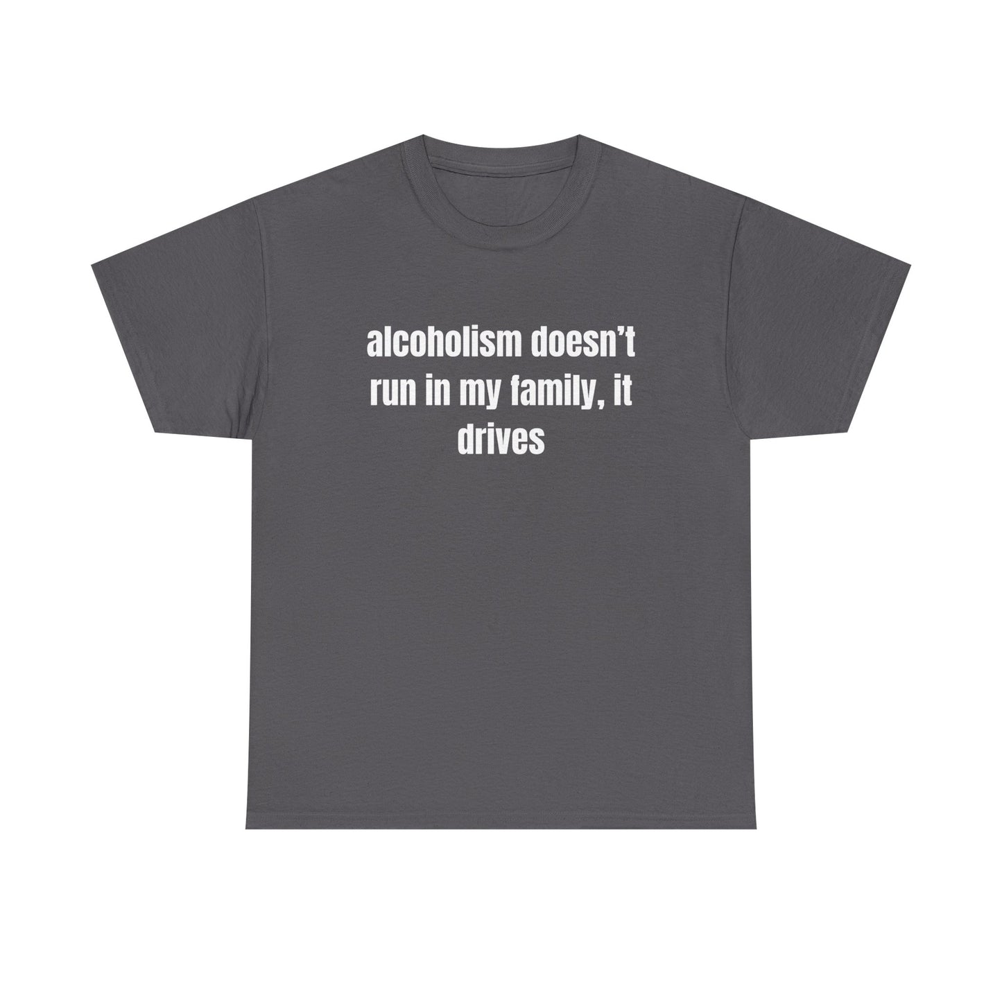 Unisex "Alcoholism" Tee