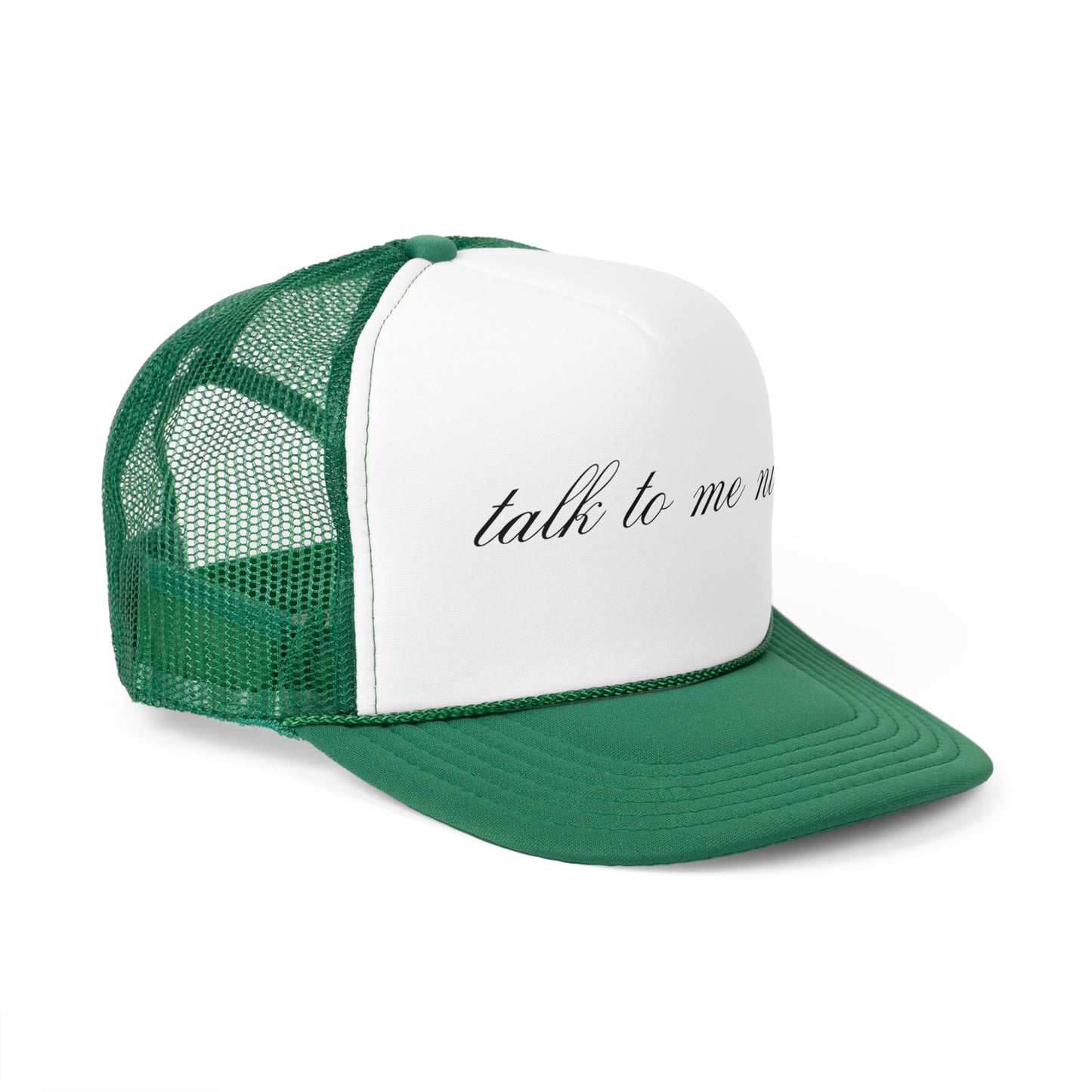 "Talk To Me Nice" Trucker Hat