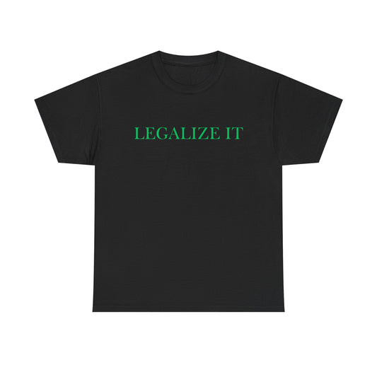Unisex "Legalize" Tee