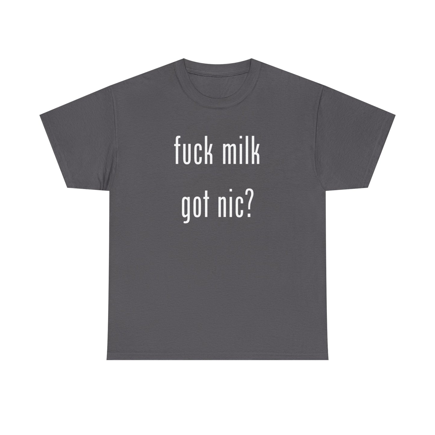 Unisex "Got Nic?" Tee