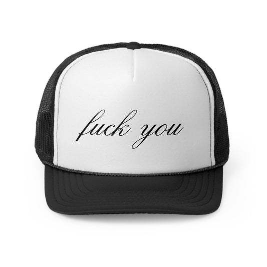 "Fuck You" Trucker Hat