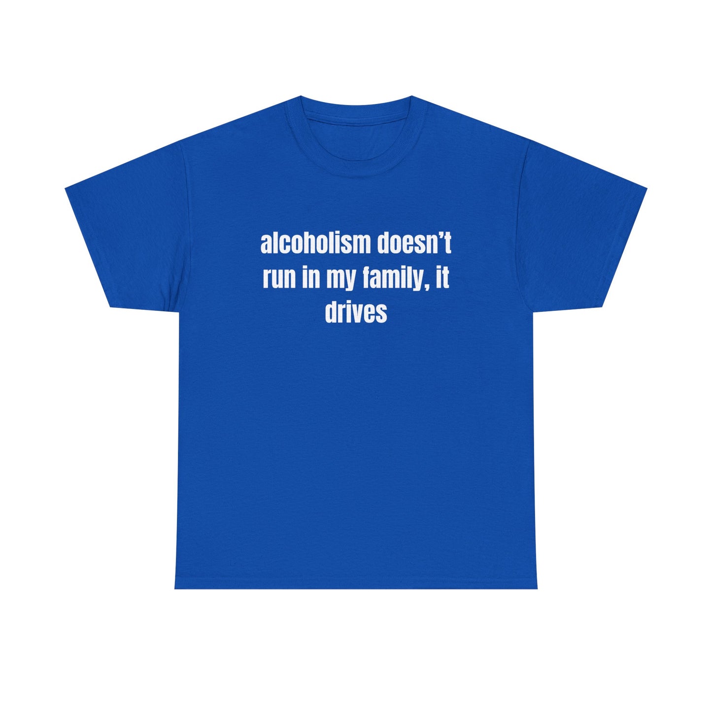 Unisex "Alcoholism" Tee
